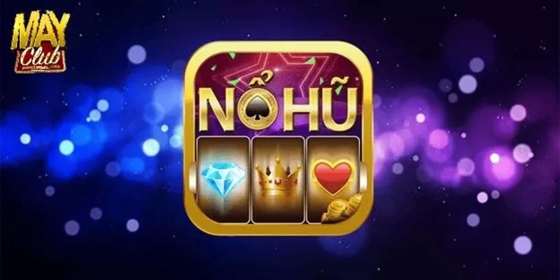 Chiến thuật và kinh nghiệm chơi game nổ hũ rút tiền mặt